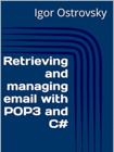 Retrieving and managing email with POP3 and C#